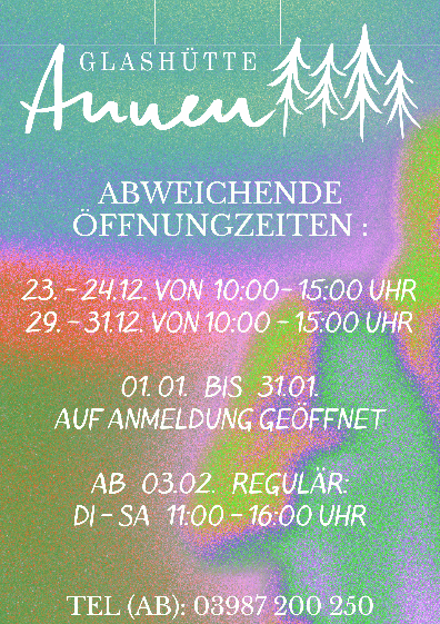 Flyer-Glashuette-Annenwalde-Oeffnungszeiten-Jahreswechsel-2025 Flyer-Glashuette-Annenwalde-Oeffnungszeiten-Jahreswechsel-2025